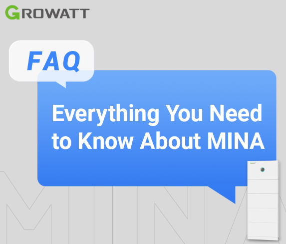 MINA FAQ: Alles,wasSieüberGrowattseinphasigesAll-in-One-EnergiespeichersystemfürPrivathaushaltewissenmüssen